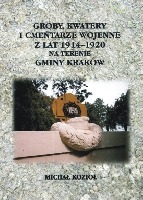 Groby, kwatery i cmentarze wojenne 1914-1920 na terenie Gminy Kraków