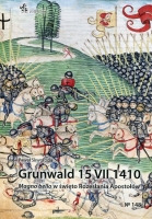 Grunwald 15 VII 1410. <i>Magno bello</i> w święto Rozesłania Apostołów