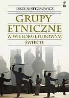 Grupy etniczne w wielokulturowym świecie