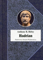 Hadrian. Cesarz niestrudzony