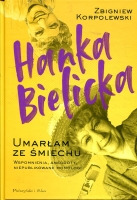 Hanka Bielicka. Umarłam ze śmiechu