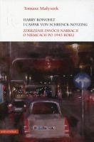 Harry Rowohlt i Caspar von Schrenck-Notzing. Zderzenie dwóch narracji o Niemcach po 1945 roku