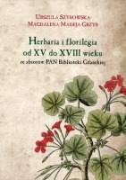 Herbaria i florilegia od XV do XVIII wieku