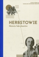 Herbstowie. Historia fabrykantów