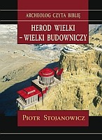 Herod Wielki - wielki budowniczy