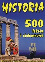 Historia 500 faktów i ciekawostek