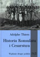 Historia Konsulatu i Cesarstwa Tom 4 Część 2