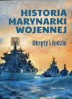Historia marynarki wojennej. Okręty i ludzie
