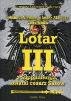 Historia Niemiec w latach 843-1137. Część 3. Lata 1125-137. Lotar III z Supplinburga, ostatni cesarz Sasów