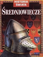 Historia świata. Średniowiecze