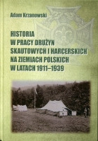 Historia w pracy drużyn skautowych i harcerskich na ziemiach polskich w latach 1911-1939