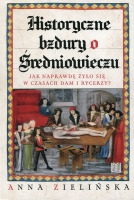 Historyczne bzdury o średniowieczu