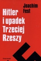 Hitler i upadek Trzeciej Rzeszy