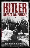 Hitler uderza na Polskę