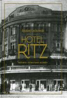 Hotel Ritz - historia i powstanie legendy