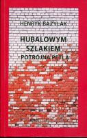 Hubalowym szlakiem