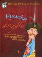 Husarskie skrzydła Zdarzyło się w Polsce