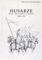 Husarze Ubiór, oporządzenie i uzbrojenie 1500-1775