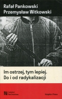 Im ostrzej, tym lepiej