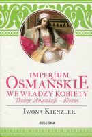 Imperium Osmańskie we władzy kobiety