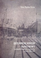 Interwencjonizm państwowy w przemyśle Drugiej Rzeczypospolitej w latach 1930-1939