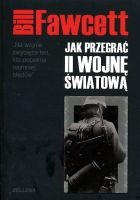 Jak przegrać II wojnę światową