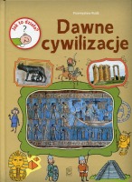 Jak to działa? Dawne cywilizacje