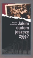 Jakim cudem jeszcze żyję?