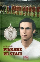 Jan Domarski. Piłkarz ze Stali