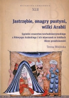 Jastrzębie, onagry pustyni, wilki Arabii