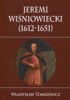 Jeremi Wiśniowiecki 1612-1651