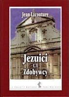 Jezuici, t.1. Zdobywcy