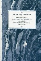 Językowy obraz Wiecznego Pokoju w tekstach abbe de Saint-Pierre'a (1658-1743)