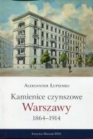 Kamienice czynszowe Warszawy 1864-1914