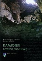 Kamionki Powrót pod ziemię