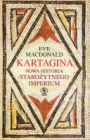 Kartagina. Nowa historia starożytnego imperium