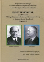 Karty personalne przedstawicieli Polskiego Stronnictwa Ludowego i Stronnictwa Pracy w Krajowej Radzie Narodowej (1945-1947)