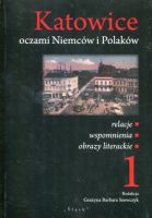 Katowice oczami Niemców i Polaków Tom 1-2