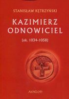 Kazimierz Odnowiciel 1034-1058