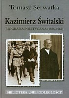 Kazimierz Świtalski Biografia polityczna (1886-1962)