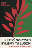 Kiedyś wszyscy byliśmy tu ludźmi