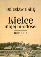 Kielce mojej młodości 1902-1913