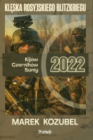 Kijów-Czernihów-Sumy 2022: Klęska rosyjskiego Blitzkriegu
