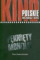 Kino polskie wczoraj i dziś. Pęknięty monolit