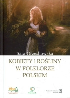 Kobiety i rośliny w folklorze polskim