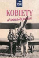 Kobiety w lotnictwie polskim. Biogramy, część 1 