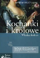 Kochanki i królowe