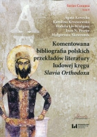 Komentowana bibliografia polskich przekładów literatury ludowej kręgu Slavia Orthodoxa