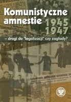 Komunistyczne amnestie lat 1945–1947