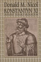 Konstantyn XI - ostatni cesarz Bizancjum